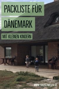 Packliste mit kleinen Kindern für Dänemark! 1