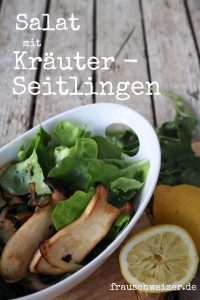 Rezept KraeuterSeitlinge mit Salat und leichtem Zitronengeschmack