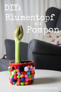 DIY Blumentopf mit Pompon
